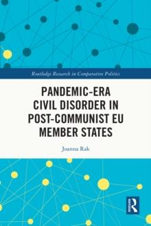 Pandemic-Era Civil Disorder in Post-Communist EU Member States