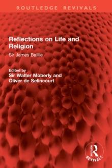 Reflections on Life and Religion : Sir James Baillie