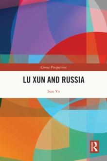 Lu Xun and Russia