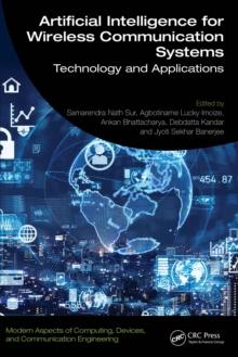 Artificial Intelligence for Wireless Communication Systems : Technology and Applications