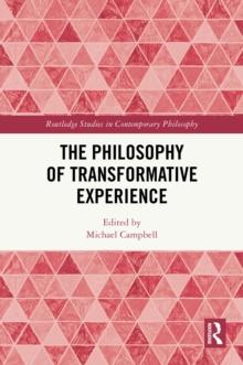 The Philosophy of Transformative Experience