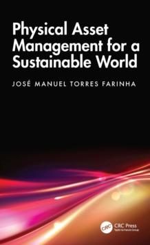 Physical Asset Management for a Sustainable World