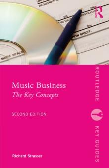 Music Business : The Key Concepts