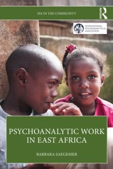 Psychoanalytic Work in East Africa