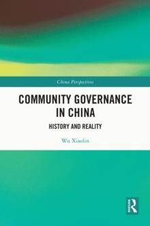 Community Governance in China : History and Reality