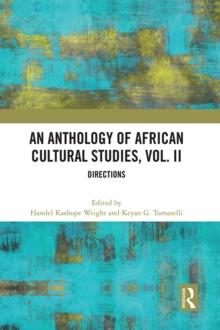 An Anthology of African Cultural Studies, Volume II : Directions