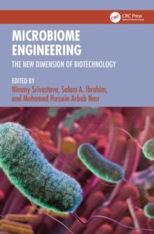 Microbiome Engineering : The New Dimension of Biotechnology