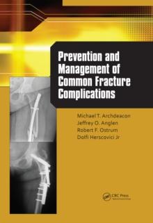 Prevention and Management of Common Fracture Complications