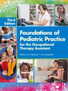 Foundations of Pediatric Practice for the Occupational Therapy Assistant