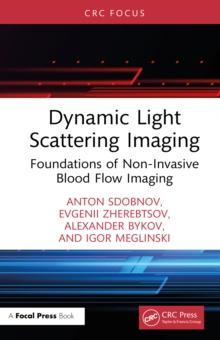 Dynamic Light Scattering Imaging : Foundations of Non-Invasive Blood Flow Imaging