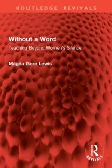 Without a Word : Teaching Beyond Women's Silence