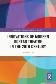 Innovations of Modern Korean Theatre in the 20th Century