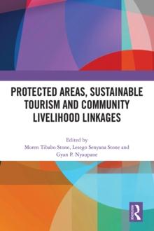 Protected Areas, Sustainable Tourism and Community Livelihood Linkages