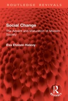 Social Change : The Advent and Maturation of Modern Society