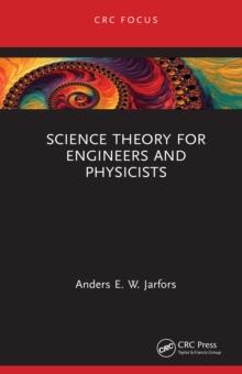 Science Theory for Engineers and Physicists