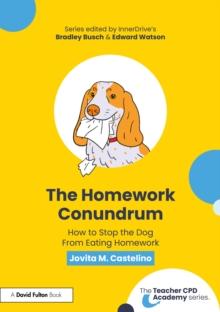 The Homework Conundrum : How to Stop the Dog From Eating Homework