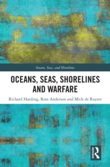 Oceans, Seas, Shorelines and Warfare