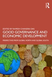 Good Governance and Economic Development : Perspectives from Global North and Global South