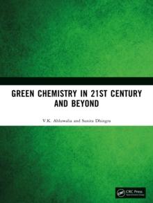 Green Chemistry in 21st Century and Beyond