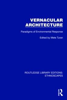 Vernacular Architecture : Paradigms of Environmental Response