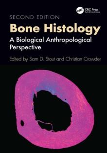 Bone Histology : A Biological Anthropological Perspective