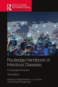 Routledge Handbook of Infectious Diseases : A Geographical Guide