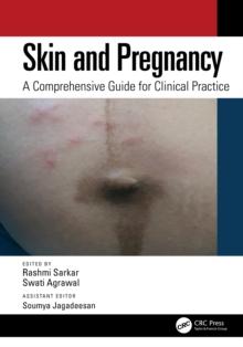 Skin and Pregnancy : A Comprehensive Guide for Clinical Practice