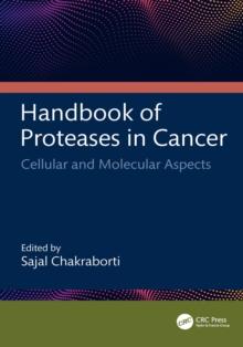 Handbook of Proteases in Cancer : Cellular and Molecular Aspects