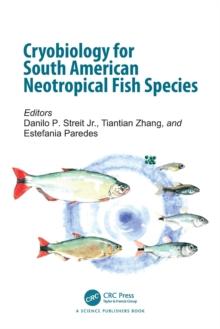 Cryobiology for South American Neotropical Fish Species