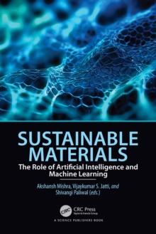 Sustainable Materials : The Role of Artificial Intelligence and Machine Learning