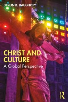 Christ and Culture : A Global Perspective