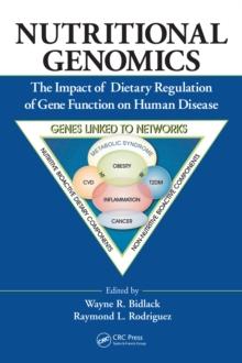 Nutritional Genomics : The Impact of Dietary Regulation of Gene Function on Human Disease