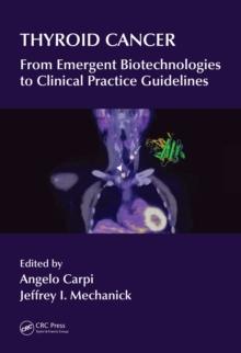 Thyroid Cancer : From Emergent Biotechnologies to Clinical Practice Guidelines