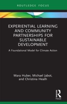 Experiential Learning and Community Partnerships for Sustainable Development : A Foundational Model for Climate Action