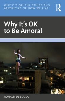 Why It's OK to Be Amoral