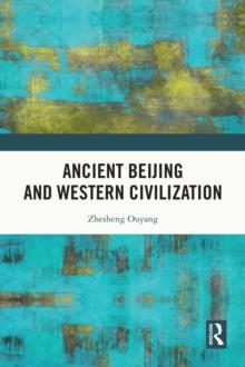 Ancient Beijing and Western Civilization