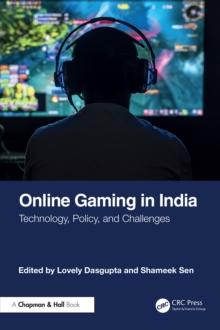 Online Gaming in India : Technology, Policy, and Challenges