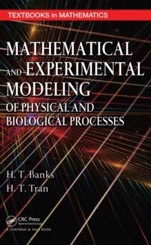 Mathematical and Experimental Modeling of Physical and Biological Processes