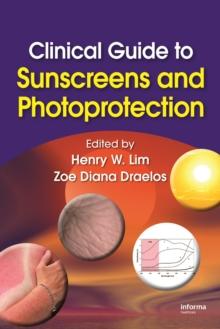 Clinical Guide to Sunscreens and Photoprotection