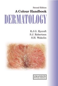 Dermatology : A Colour Handbook, Second Edition