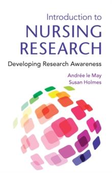 Introduction To Nursing Research : Developing Research Awareness