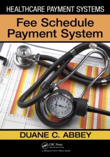 Healthcare Payment Systems : Fee Schedule Payment Systems