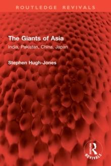 The Giants of Asia : India, Pakistan, China, Japan