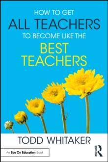 How to Get All Teachers to Become Like the Best Teachers