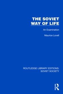 The Soviet Way of Life : An Examination