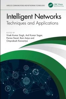 Intelligent Networks : Techniques, and Applications