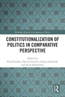 Constitutionalization of Politics in Comparative Perspective