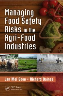 Managing Food Safety Risks in the Agri-Food Industries