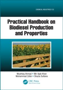 Practical Handbook on Biodiesel Production and Properties