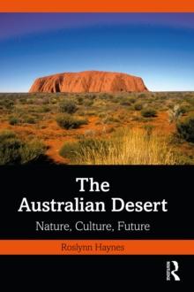 The Australian Desert : Nature, Culture, Future